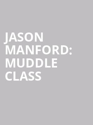 Jason Manford: Muddle Class at Richmond Theatre